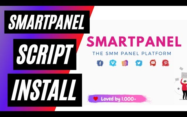 SmartPanel SMM Panel Script V4.0 %NULLED Latest Version Free Download%